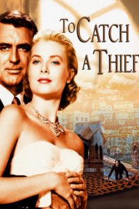 Para atrapar al ladrón. Película de 1955 del gran Alfred Hitchcock.